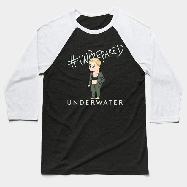 #Unprepared - Underwater Baseball T-Shirt by SleepyInPsych